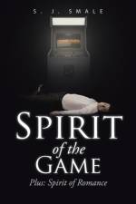 Spirit of the Game af S J Smale