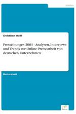 Presselounges 2003 - Analysen, Interviews und Trends zur Online-Pressearbeit von deutschen Unternehmen af Christiane Wolff
