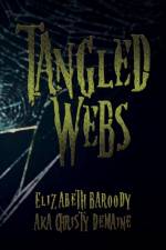 Tangled Webs af Elizabeth Baroody aka Christy Demaine
