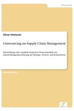 Outsourcing im Supply Chain Management af Oliver Eitelwein