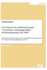 Entwurf des Rahmenkonzepts Grundsatze ordnungsgemasser Rechnungslegung des DRSC af Patrick Ketelaer
