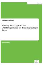 Nutzung und Akzeptanz von CAFM-Programmen im deutschsprachigen Raum af Tobias Freyburger