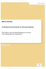Schattenwirtschaft in Deutschland af Marcel Sarman