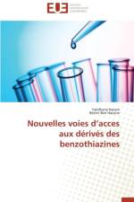 Nouvelles Voies D Acces Aux D riv s Des Benzothiazines af Collectif