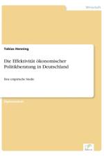 Effektivitat oekonomischer Politikberatung in Deutschland af Tobias Henning