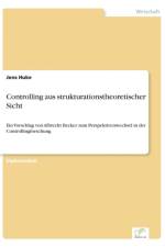 Controlling aus strukturationstheoretischer Sicht af Jens Huke