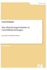Absicherungsverhalten in Geschaftsbeziehungen af Frank Rottlander