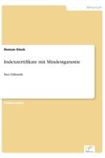 Indexzertifikate mit Mindestgarantie af Roman Gieck