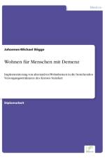 Wohnen fur Menschen mit Demenz af Johannes-Michael Boegge