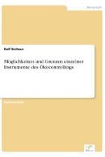 Moeglichkeiten und Grenzen einzelner Instrumente des OEkocontrollings af Ralf Boltzen