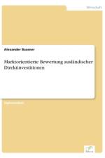 Marktorientierte Bewertung auslandischer Direktinvestitionen af Alexander Baasner