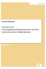Grenzen von Leistungsbeurteilungssystemen und ihre motivatorischen Moeglichkeiten af Susanne Mielchen