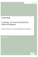 Coaching - ein neues Arbeitsfeld fur Diplom-Padagogen af Annette Hoeing