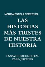 Las Historias Mas Tristes De Nuestra Historia af Norma Estela Ferreyra