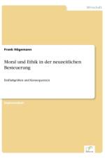 Moral und Ethik in der neuzeitlichen Besteuerung af Frank Hoegemann