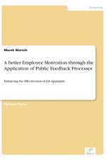 better Employee Motivation through the Application of Public Feedback Processes af Marek Worsch