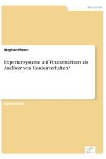 Expertensysteme auf Finanzmarkten als Ausloeser von Herdenverhalten? af Stephan Moers