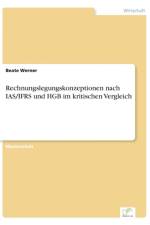 Rechnungslegungskonzeptionen nach IAS/IFRS und HGB im kritischen Vergleich af Beate Werner