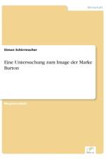 Eine Untersuchung zum Image der Marke Burton af Simon Schirrmacher