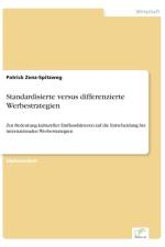 Standardisierte versus differenzierte Werbestrategien af Patrick Zenz-Spitzweg