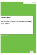 OEkonomische Aspekte der Bereitstellung von Wasser af Michael Harbach