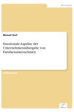 Emotionale Aspekte der Unternehmensubergabe von Familienunternehmen af Manuel Graf