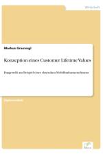 Konzeption eines Customer Lifetime Values af Markus Grauvogl