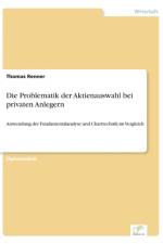 Problematik der Aktienauswahl bei privaten Anlegern af Thomas Renner