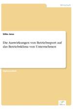 Auswirkungen von Betriebssport auf das Betriebsklima von Unternehmen af Silke Jena