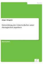 Entwicklung des Guterverkehrs unter oekologischen Aspekten af Jurgen Stiegeler