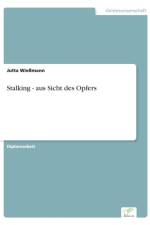Stalking - aus Sicht des Opfers af Jutta Wiessmann