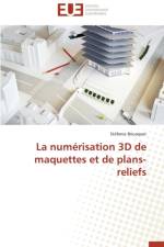 Num risation 3D de Maquettes Et de Plans-Reliefs af Bousquet-S