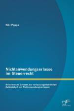 Nichtanwendungserlasse im Steuerrecht af Niki Pappa