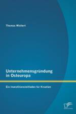 Unternehmensgrundung in Osteuropa af Thomas Wichert