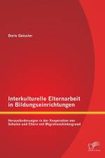 Interkulturelle Elternarbeit in Bildungseinrichtungen af Doris Geissler
