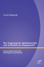 Siegeszug der Spektakularitat und mittendrin ein Steppenwolf? Hesses Roman durch die Brillenglaser Guy Debords af Carolin Hildebrandt