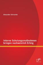 Interne Schulungsmassnahmen bringen nachweislich Erfolg af Alexander Schramke