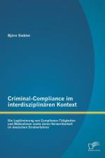 Criminal-Compliance im interdisziplinaren Kontext af Bjoern Siebler