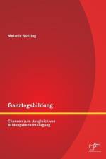 Ganztagsbildung af Melanie Stoelting