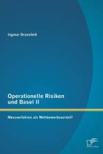 Operationelle Risiken und Basel II af Ingmar Dransfeld