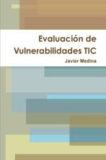 Evaluacion De Vulnerabilidades Tic af Javier Medina