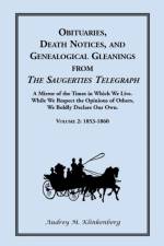 Obituaries, Death Notices, and Genealogical Gleanings from the Saugerties Telegraph af Audrey M Klinkenberg