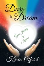 Dare to Dream af Karen Offord