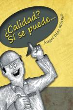 Calidad? Si Se Puede... af Angel Diaz Merigo