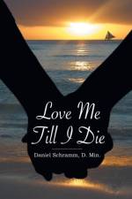 Love Me Till I Die af Daniel Schramm