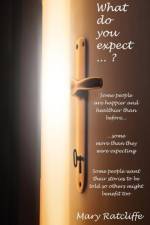 What Do You Expect...? af Mary Ratcliffe