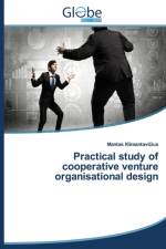 Practical Study of Cooperative Venture Organisational Design af Klimantavi Ius Mantas