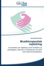 Musikterapeutisk Vejledning af Larsen Anne Rauff