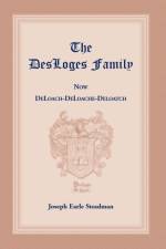 Desloges Family af Joseph E Steadman
