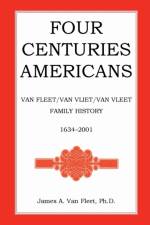 Four Centuries Americans af James A Van Fleet